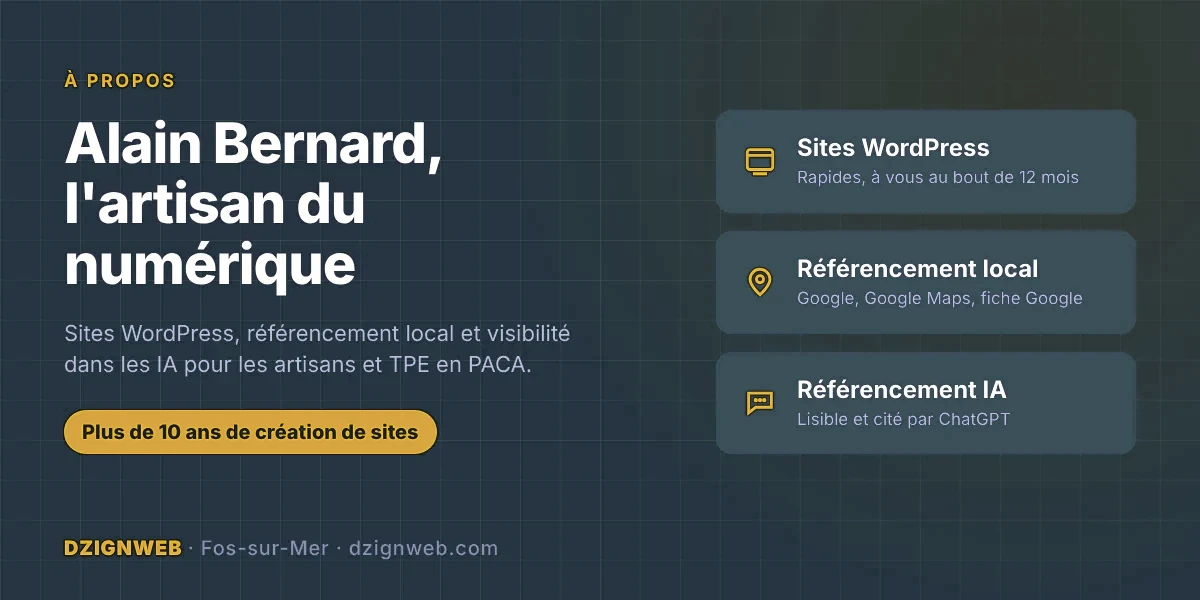 Alain Bernard, DZIGNWEB : création de sites WordPress, référencement local et référencement IA à Fos-sur-Mer depuis plus de 10 ans